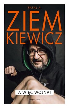 A więc wojna - Ziemkiewicz Rafał A.
