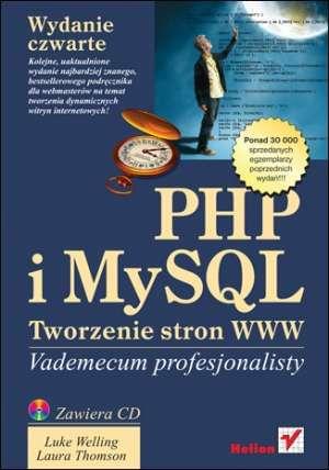 PHP i MySQL Tworzenie Stron Vademecum Profesjonalisty Wydanie IV