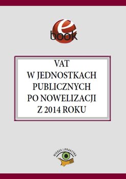 VAT w jednostkach publicznych po nowelizacji z 2014 roku - Kolski Jakub