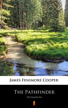 The Pathfinder - Cooper James Fenimore