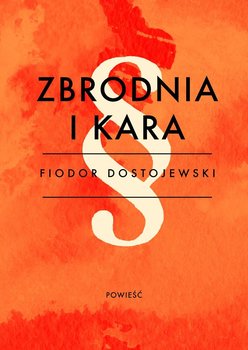 Zbrodnia i kara - Dostojewski Fiodor