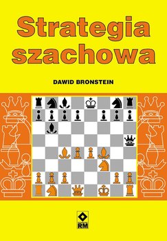 Strategia szachowa - Bronstein Dawid