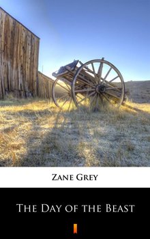 The Day of the Beast - Grey Zane